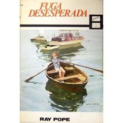 Fuga desesperada (Ray Pope)...