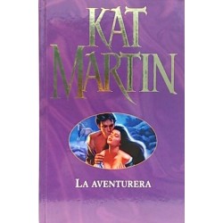 La aventurera (Kat Martin)...