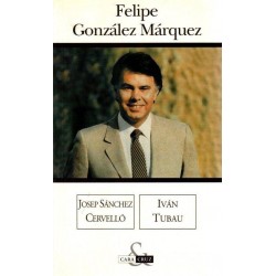 Felipe González Márquez....