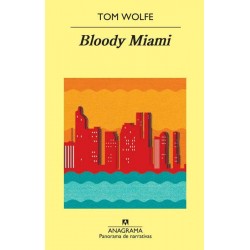 Bloody Miami (Tom Wolfe)...