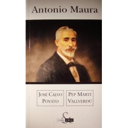 Antonio Maura (José Calvo...