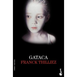 Gataca (Franck Thilliez)...