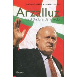 Arzalluz, la dictadura del...