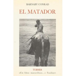 El matador (Barnaby Conrad)...