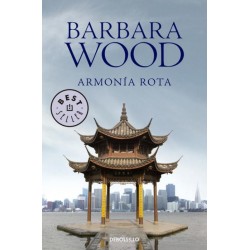 Armonía rota (Bárbara Wood)...