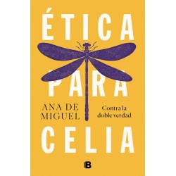 Ética para Celia (Ana de...