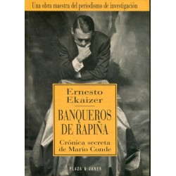 Banqueros de rapiña:...