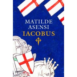 Iacobus (Matilde Asensi)...