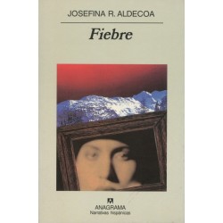 Fiebre (Josefina R Aldecoa)...