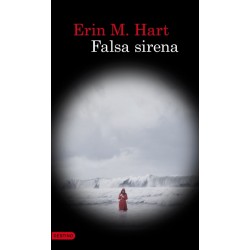 Falsa sirena (Erin M. Hart)...