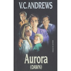 Aurora. Dawn (V.C. Andrews)...