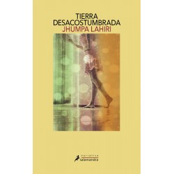 Tierra desacostumbrada...