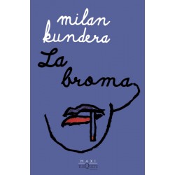 La broma (Milan Kundera)...