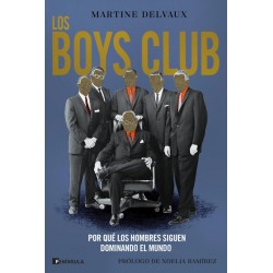 Los Boys Club: por qué los...