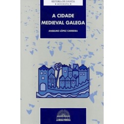 A cidade medieval galega...