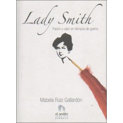 Lady Smith: pasión y valor...