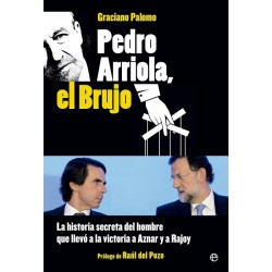 Pedro Arriola, el Brujo...
