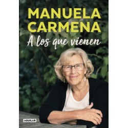 A los que vienen (Manuela...