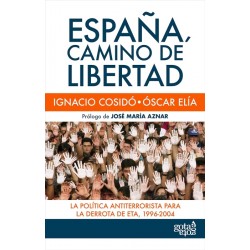 España, camino de libertad:...