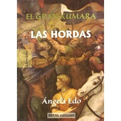 El Gran Kumara. Las Hordas....