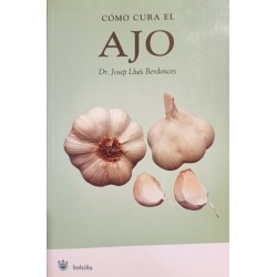 Cómo cura el ajo (Josep...