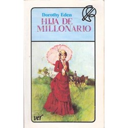 Hija de millonario (Dorothy...