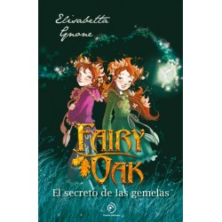 Fairy Oak 1: El secreto de...