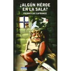 ¿Algún héroe en la sala?...