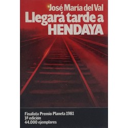 Llegará tarde a Hendaya...