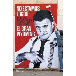 No estamos locos. un...