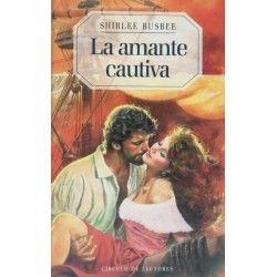 La amante cautiva (Shirlee...