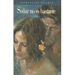 Soñar no es bastante...