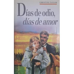Días de odio, días de amor...