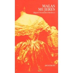 Malas mujeres (Miguel...