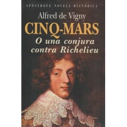 Cinq-Mars o una conjura...