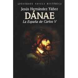 Dánae: la España de Carlos...