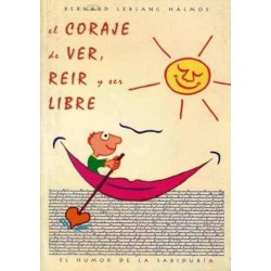 El coraje de ver, reír y...