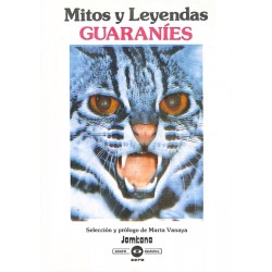 Mitos y leyendas Guaraníes...