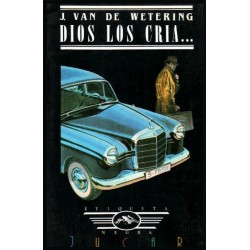 Dios los cría... (J. Van de...