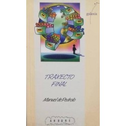 Traxecto final (Manuel de...