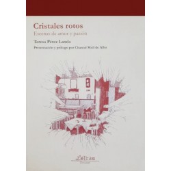 Cristales rotos: escenas de...