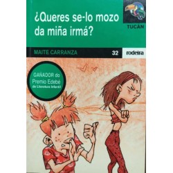 ¿ Queres se-lo mozo da miña...