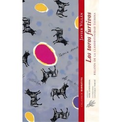 Los toros furtivos. Relatos...