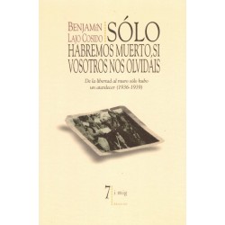 Sólo habremos muerto si...