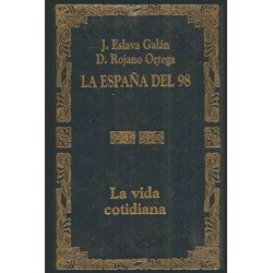 La España del 98. La vida...