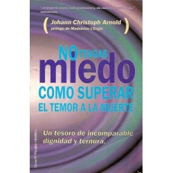 No tengas miedo: cómo...