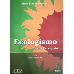 Ecologismo aún con...