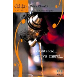 La civilització... La meva...