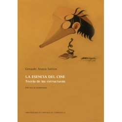 La esencia del cine. Teoría...