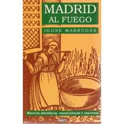 Madrid al fuego. Recetas...
